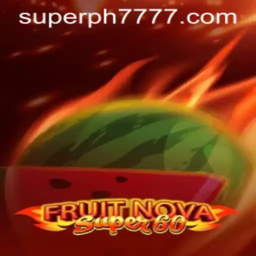 Explore the Exciting World of FruitNovaSuper60 and Discover the Fun with Superph777